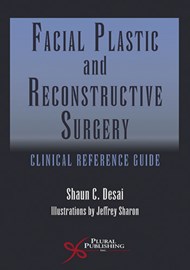 Facial Plastic and Reconstructive Surgery Clinical Reference Guide cover image