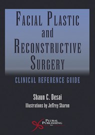 Facial Plastic and Reconstructive Surgery Clinical Reference Guide cover image
