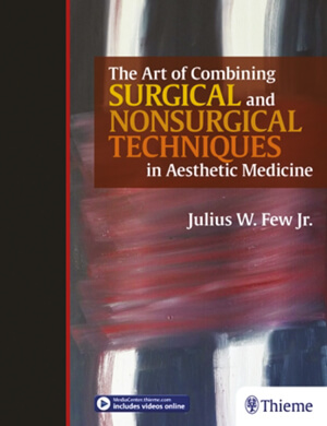 The Art of Combining Surgical and Nonsurgical Techniques in Aesthetic Medicine book cover image