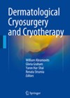 Dermatological Cryosurgery and Cryotherapy book cover image.