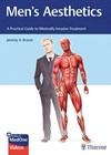 Men’s Aesthetics: A Practical Guide to Minimally Invasive Treatment book cover image.
